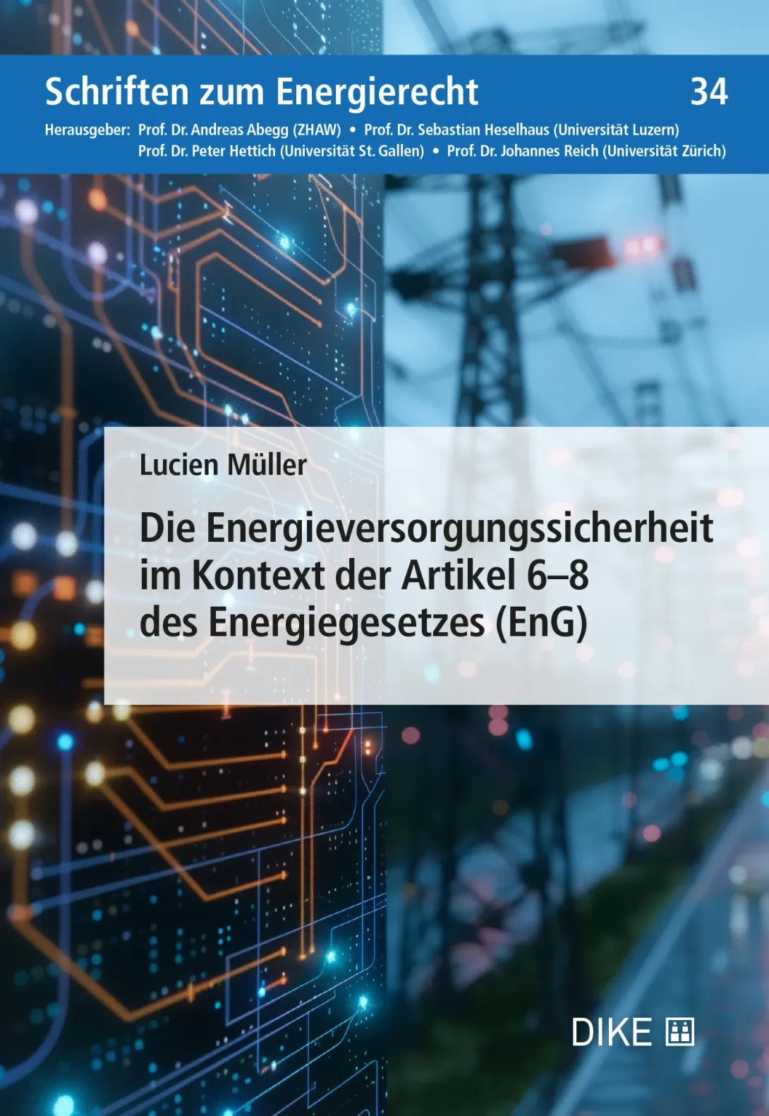 Die Energieversorgungssicherheit der Artikel 6–8 des Energiegesetzes (EnG)